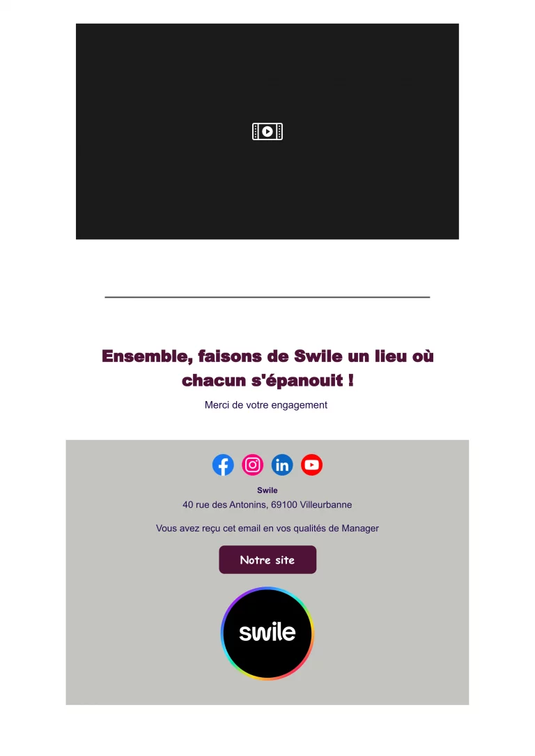 Newsletter que nous avons créé à destination des managers reprenant la vidéo pédagogique ainsi que les réseaux ou SWILE est présents